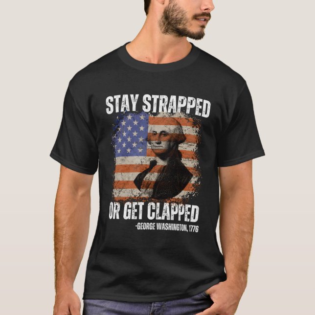 T-shirt Restez bloqués ou soyez bloqués George Washington4 (Devant)