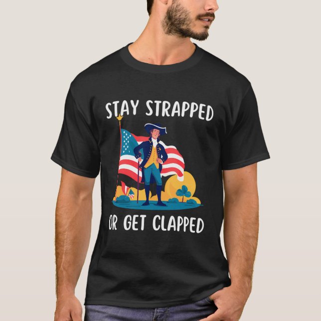 T-shirt Restez bloqués ou soyez bloqués George Washington4 (Devant)