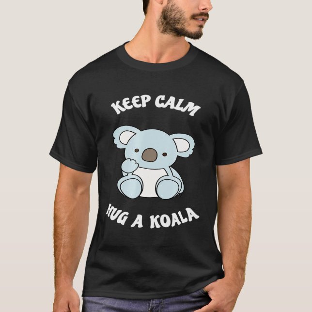 T-shirt Restez Calme Accroché À Un Ours Koala (Devant)