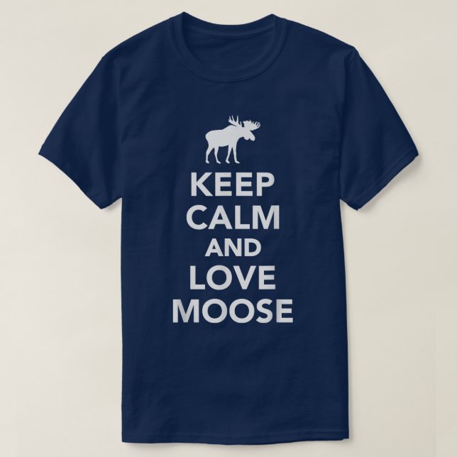 T-shirt Restez calme et aimez l'orignal (Design devant)