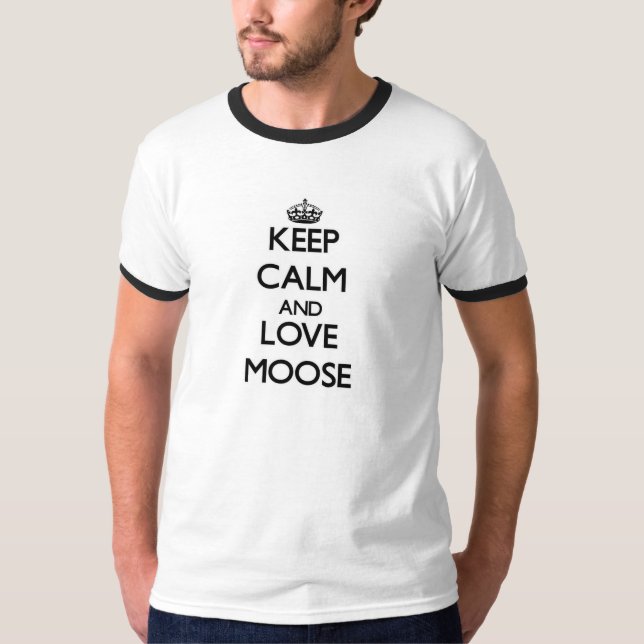 T-shirt Restez calme et aimez l'orignal (Devant)
