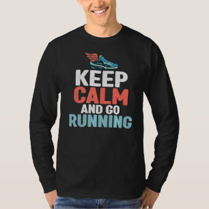 T-shirt Restez Calme Et Allez Courir Marathon Runner
