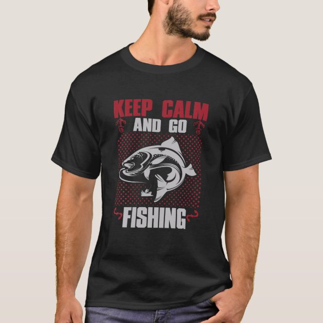T-shirt Restez Calme Et Allez Pêcher (Devant)