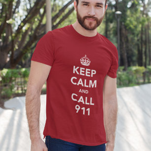 T-shirt Restez calme et appelez le 911