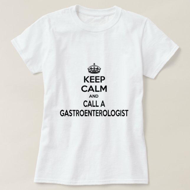 T-shirt Restez calme et appelez un gastroentérologue (Design devant)