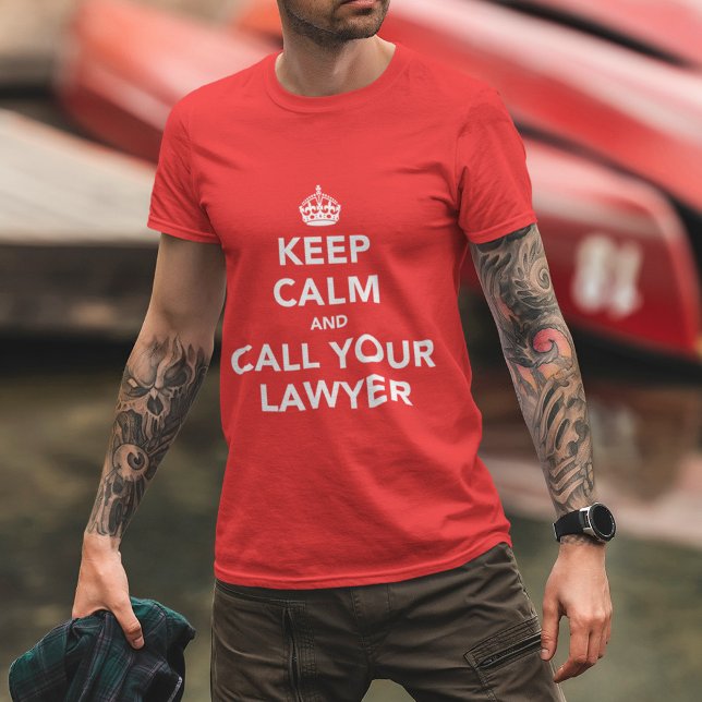T-shirt Restez calme et appelez votre avocat (Créateur téléchargé)