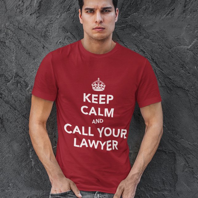 T-shirt Restez calme et appelez votre avocat (Créateur téléchargé)