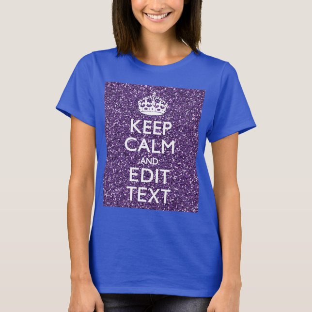 T-shirt Restez calme et ayez votre texte Glamor Mauve (Devant)