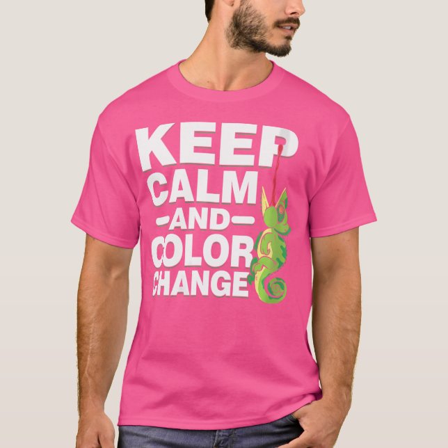 T-shirt Restez Calme Et Changez De Couleur Chameleon (Devant)