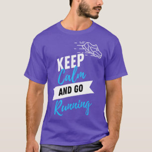 T-shirt Restez calme et continuez à courir