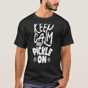 T-shirt Restez Calme Et Continuez À Picker