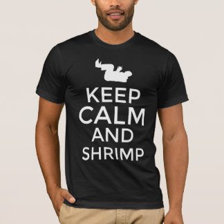 T-shirt Restez calme et crevettes