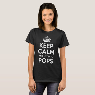 T-shirt Restez calme et écoutez la Fête des pères papa Pop