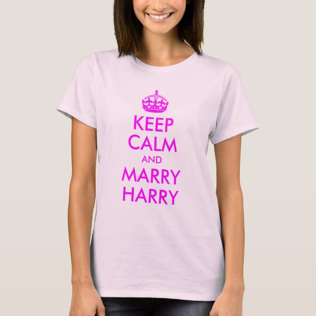 T-shirt Restez calme et épousez Harry Shirt (Devant)