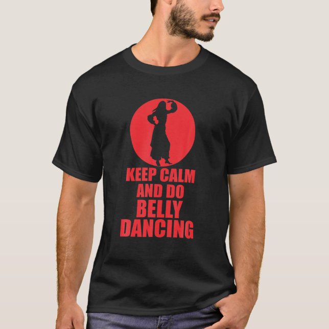 T-shirt Restez Calme Et Faites De La Belle Danse (Devant)