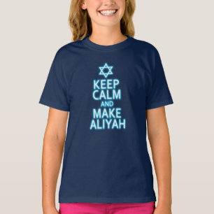 T-shirt Restez Calme Et Faites De L'Aliyah