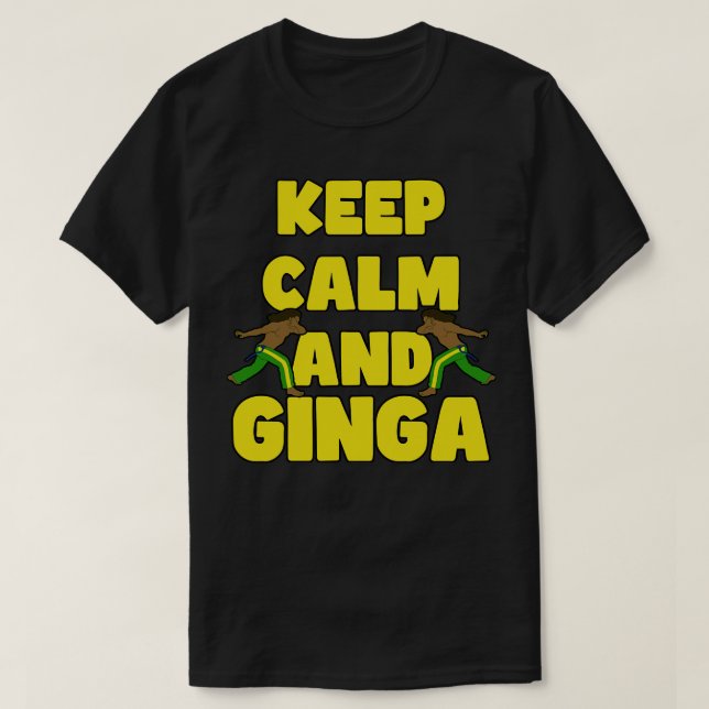 T-shirt Restez calme et ginga (Design devant)