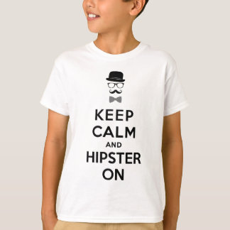 T-shirt Restez calme et hipster