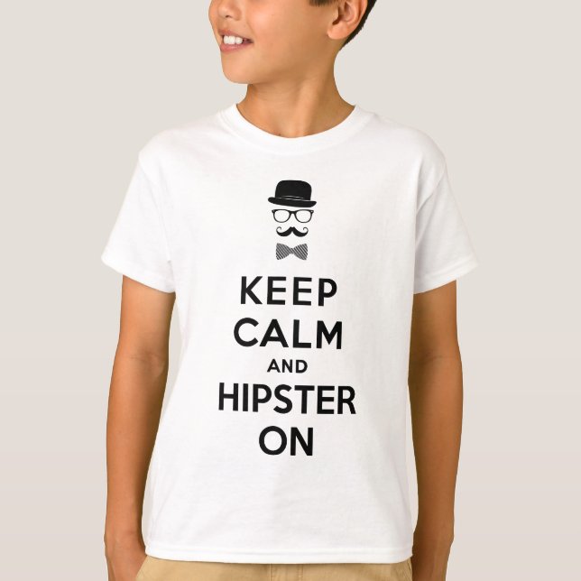 T-shirt Restez calme et hipster (Devant)