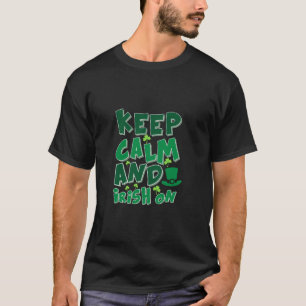 T-shirt Restez Calme Et Irlandais Sur
