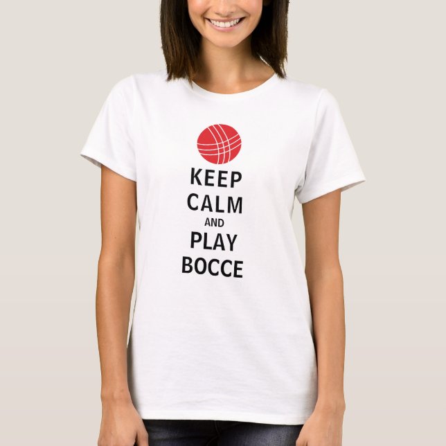 T-shirt Restez calme et jouez à Bocce (Devant)