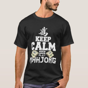 T-shirt Restez Calme Et Jouez Mahjong Funny Mahjong Obsédé