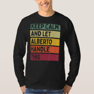 T-shirt Restez Calme Et Laissez Alberto Traiter Cette Cita