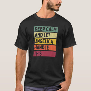 T-shirt Restez Calme Et Laissez Angelica Gérer Ce Devis Re