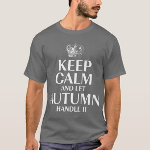 T-shirt Restez calme et laissez Automne manipuler Il Custo