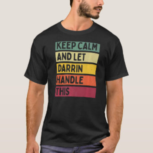 T-shirt Restez Calme Et Laissez Darrin Gérer Cette Citatio