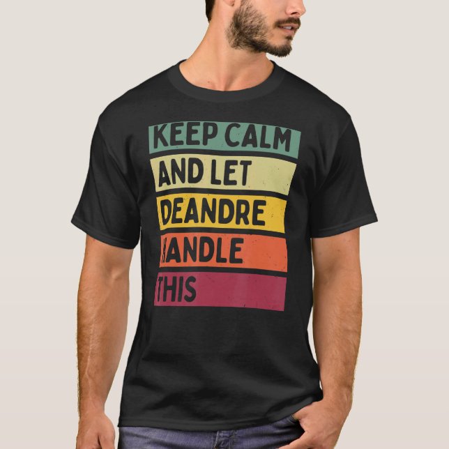 T-shirt Restez Calme Et Laissez Deandre Gérer Cette Citati (Devant)