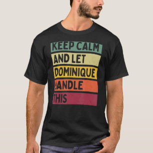 T-shirt Restez Calme Et Laissez Dominique Manipuler Ce Ret