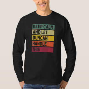 T-shirt Restez Calme Et Laissez Duncan Gérer Cette Citatio