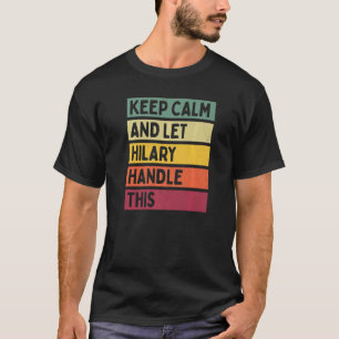 T-shirt Restez Calme Et Laissez Hilary Traiter Cette Citat