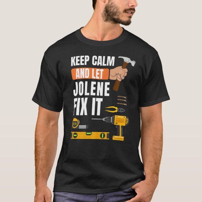 T-shirt Restez Calme Et Laissez Jolene Fixer Il Handyman C (Devant)
