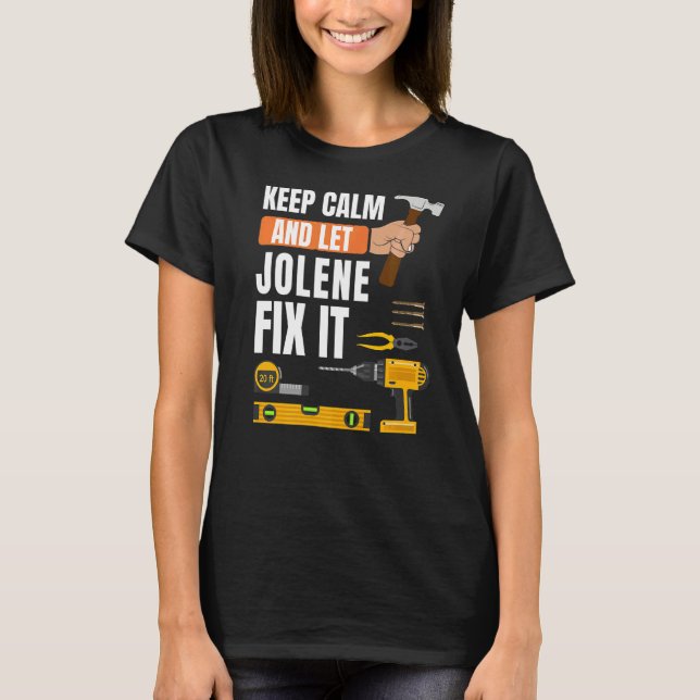 T-shirt Restez Calme Et Laissez Jolene Fixer Il Handyman C (Devant)