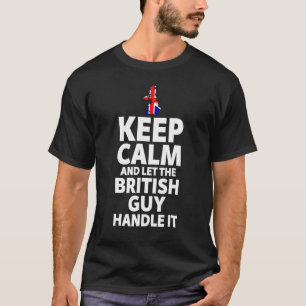 T-shirt Restez Calme Et Laissez Le Gars Britannique Le Tra