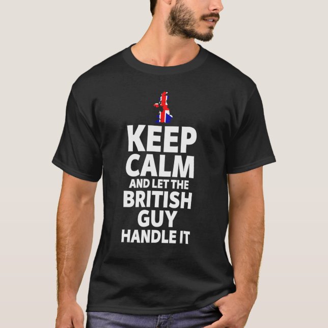 T-shirt Restez Calme Et Laissez Le Gars Britannique Le Tra (Devant)