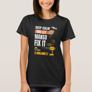 T-shirt Restez Calme Et Laissez Manso Le Corriger Handyman