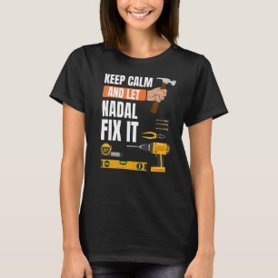 T-shirt Restez Calme Et Laissez Nadal Le Corriger Handyman