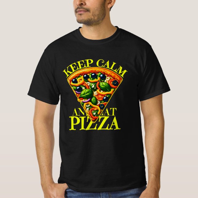 T-shirt restez calme et mangez des pizzas (Devant)