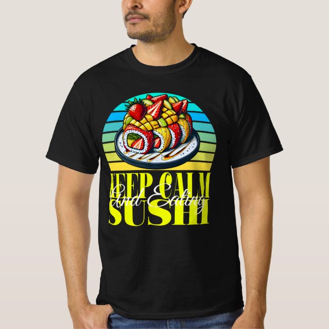 T-shirt restez calme et mangez des sushis (Devant)