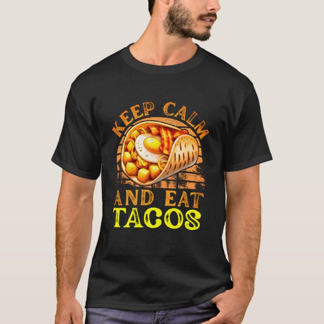 T-shirt Restez calme et mangez des tacos (Devant)