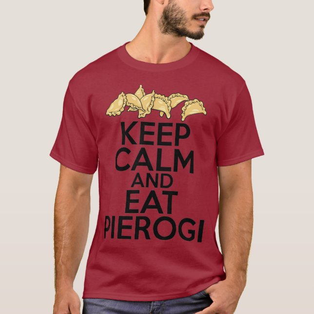 T-shirt Restez Calme Et Mangez Pierogi Polonais Femme Homm (Devant)