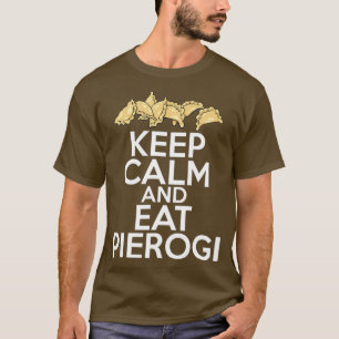 T-shirt Restez Calme Et Mangez Pierogi Polonais Femme Homm
