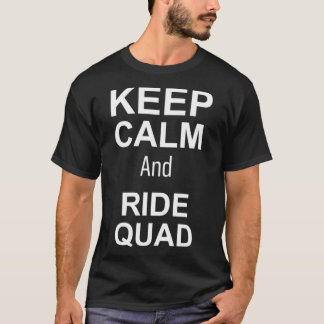 T-shirt Restez calme et montez en quad