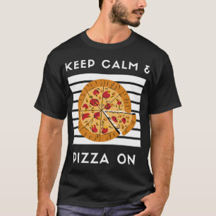 T-shirt Restez Calme et Pizza sur Pizza Lover Pizza Foo