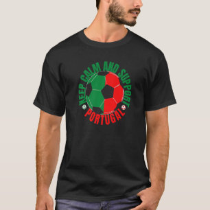 T-shirt Restez calme et soutenez Portugal