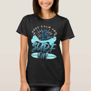 T-shirt Restez Calme Et Surf Sur Le Surfer