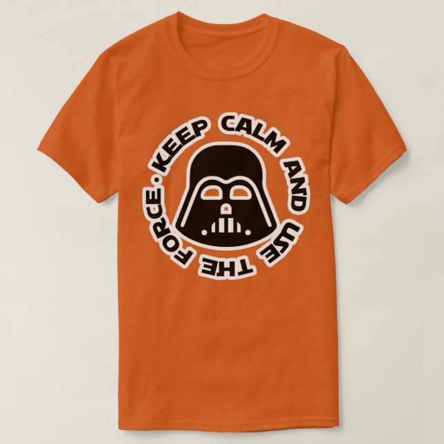 T-shirt Restez calme et utilisez la force (Design devant)